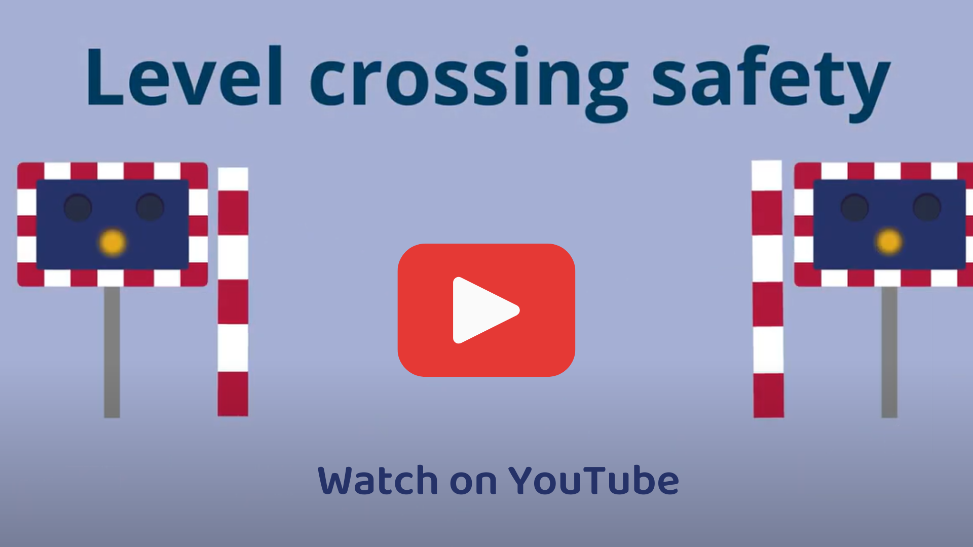 Level crossing safety, watch the video on Youtube